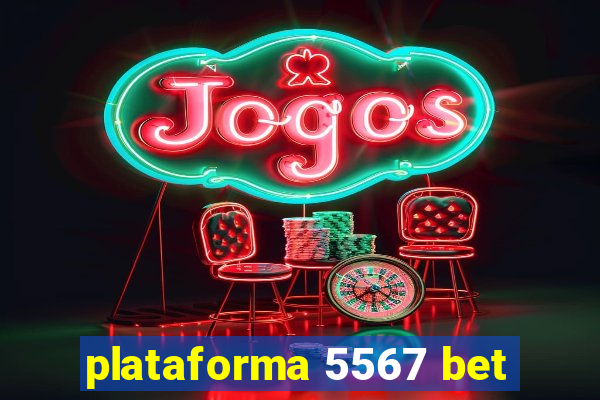 plataforma 5567 bet